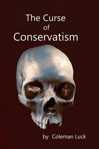 Cover image for The Curse of Conservatism