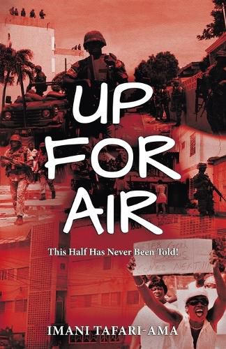 Cover image for Up for Air: This Half Has Never Been Told!