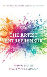 Cover image for The Artist Entrepreneur: Finding Success in a New Arts Economy