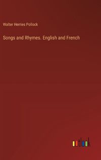 Cover image for Songs and Rhymes. English and French