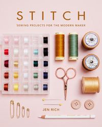 Cover image for Stitch: Sewing Projects for the Modern Maker