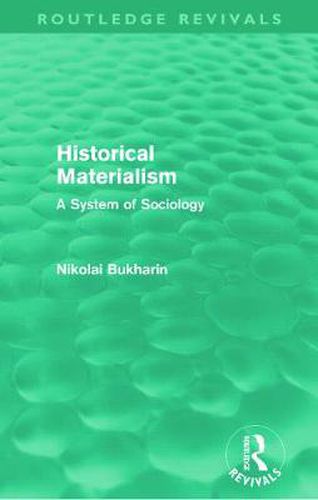 Cover image for Historical Materialism: A System of Sociology