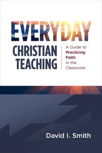 Cover image for Everyday Christian Teaching