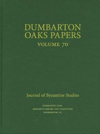 Cover image for Dumbarton Oaks Papers, 70