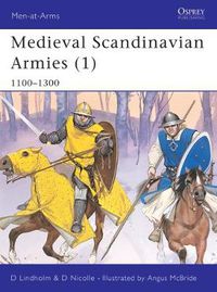 Cover image for Medieval Scandinavian Armies (1): 1100-1300