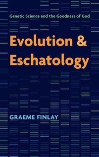 Cover image for Evolution and Eschatology