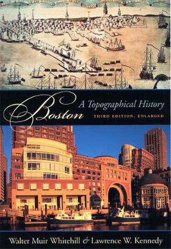 Cover image for Boston: A Topographical History, Third Edition, Enlarged