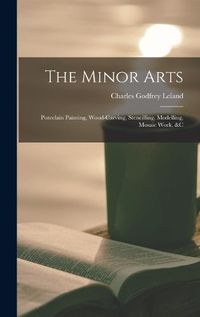 Cover image for The Minor Arts