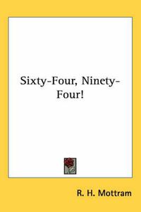 Cover image for Sixty-Four, Ninety-Four!