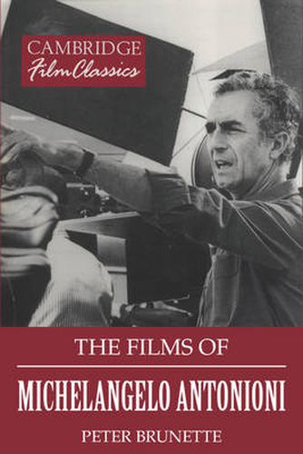 Cover image for The Films of Michelangelo Antonioni