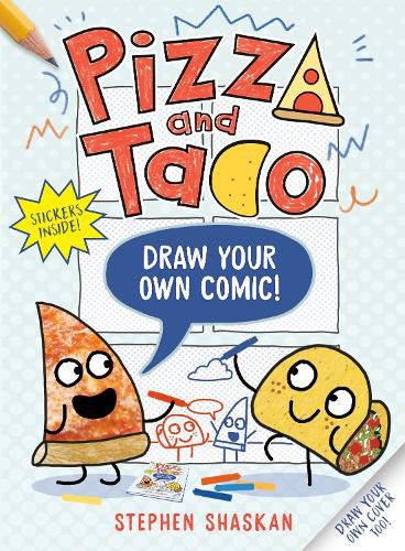 Cover image for Pizza and Taco: Draw Your Own Comic!