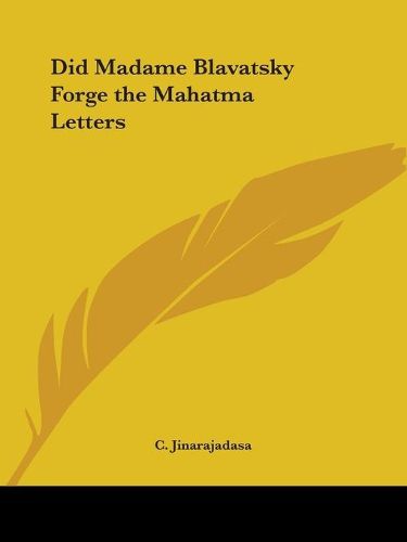 Cover image for Did Madame Blavatsky Forge the Mahatma Letters (1934)