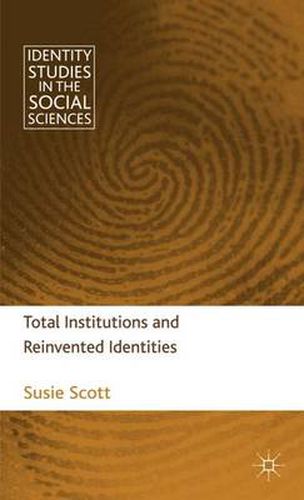 Cover image for Total Institutions and Reinvented Identities