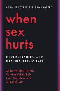 Cover image for When Sex Hurts: Understanding and Healing Pelvic Pain