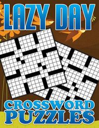 Cover image for Lazy Day Crossword Puzzle Book