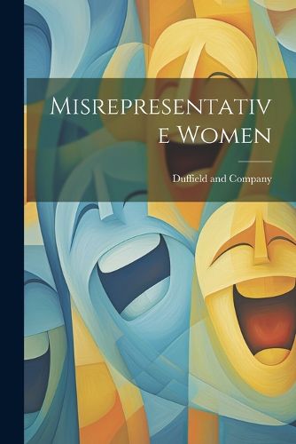 Cover image for Misrepresentative Women