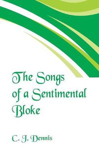 Cover image for The Songs of a Sentimental Bloke