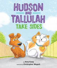 Cover image for Hudson and Tallulah Take Sides