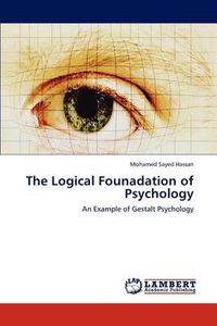 Cover image for The Logical Founadation of Psychology