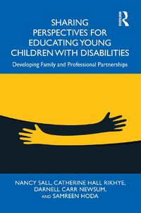 Cover image for Sharing Perspectives for Educating Young Children with Disabilities