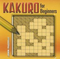 Cover image for Kakuro for Beginners