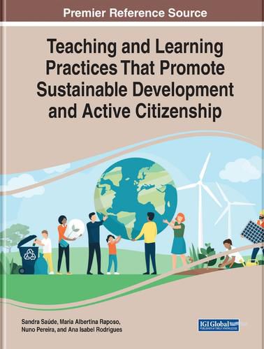 Cover image for Teaching and Learning Practices That Promote Sustainable Development and Active Citizenship