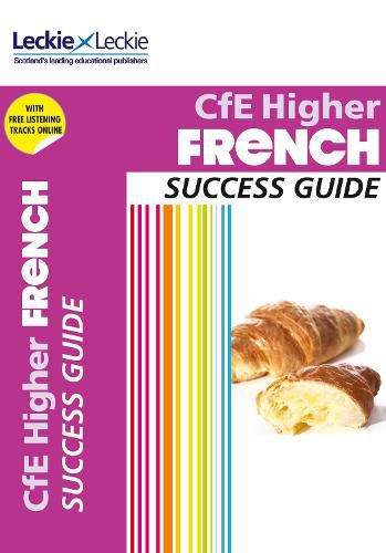 Higher French Revision Guide: Success Guide for Cfe Sqa Exams