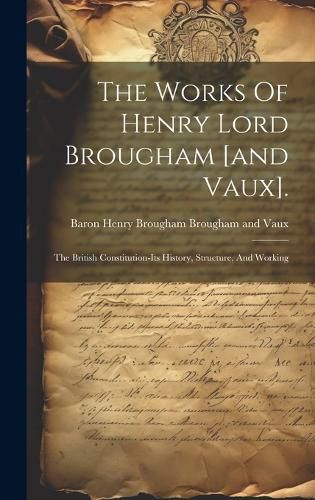 The Works Of Henry Lord Brougham [and Vaux].