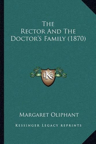 The Rector and the Doctor's Family (1870)