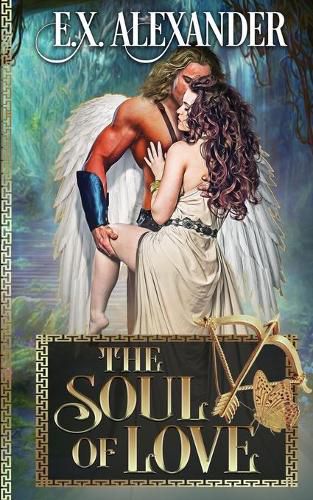 Cover image for The Soul of Love: Eros and Psyche: A Greek Gods Paranormal Mythology Romance