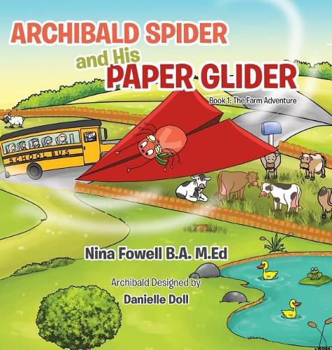 Cover image for Archibald Spider and His Paper Glider