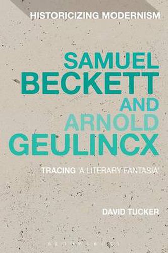 Cover image for Samuel Beckett and Arnold Geulincx: Tracing 'a literary fantasia