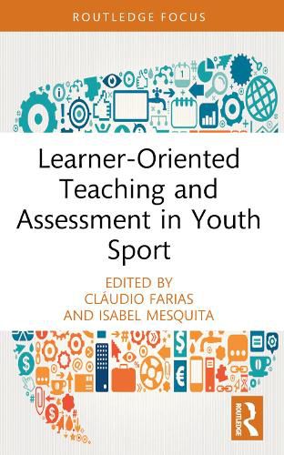 Learner-Oriented Teaching and Assessment in Youth Sport