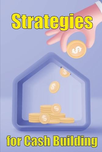 Cover image for Strategies for cash building