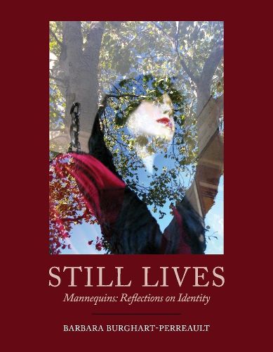 Cover image for Still Lives: Mannequins: Reflections on Identity