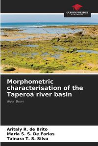 Cover image for Morphometric characterisation of the Tapero? river basin