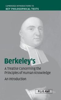 Cover image for Berkeley's A Treatise Concerning the Principles of Human Knowledge: An Introduction