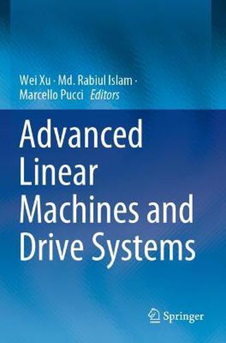 Cover image for Advanced Linear Machines and Drive Systems