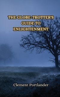 Cover image for Globe-Trotter's Enlightenment