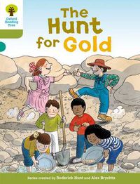 Cover image for Oxford Reading Tree: Level 7: More Stories A: The Hunt for Gold