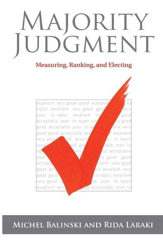 Majority Judgment: Measuring, Ranking, and Electing