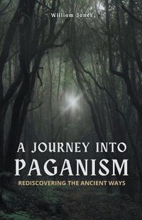 Cover image for A Journey into Paganism