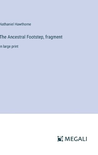 Cover image for The Ancestral Footstep, fragment