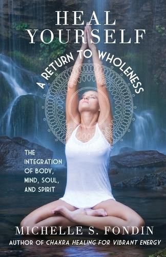 Cover image for Heal Yourself A Return to Wholeness