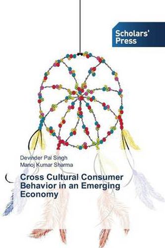 Cross Cultural Consumer Behavior in an Emerging Economy