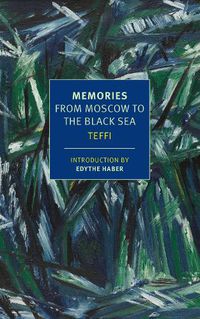 Cover image for Memories: From Moscow to the Black Sea