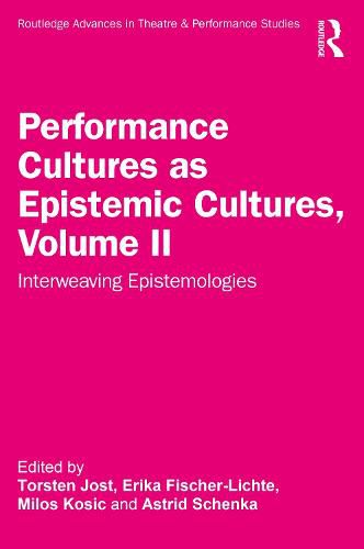 Cover image for Performance Cultures as Epistemic Cultures, Volume II