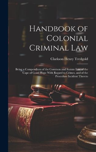 Cover image for Handbook of Colonial Criminal Law