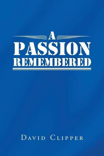 Cover image for A Passion Remembered