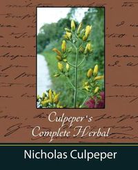 Cover image for Culpeper's Complete Herbal - Nicholas Culpeper
